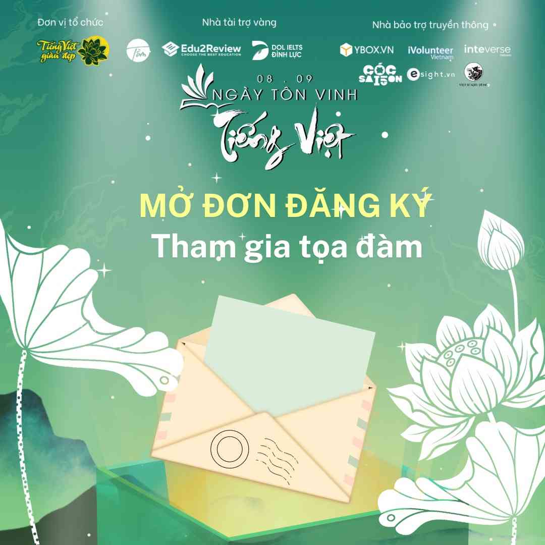 [NGÀY TÔN VINH TIẾNG VIỆT] THÔNG BÁO MỞ ĐƠN THAM GIA BUỔI TỌA ĐÀM “TIẾNG VIỆT ÂN TÌNH” NGÀY 08/09