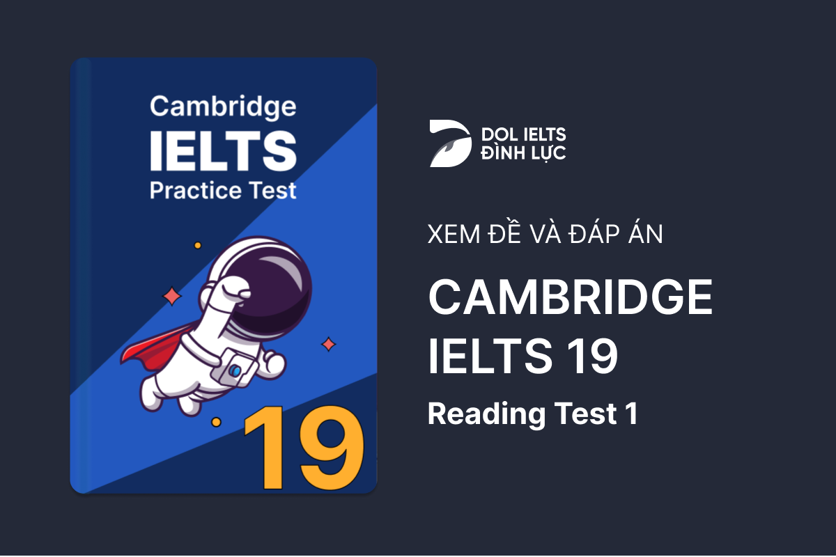 Cambridge IELTS 19 - Reading Test 1 With Practice Test, Answers And Explanation