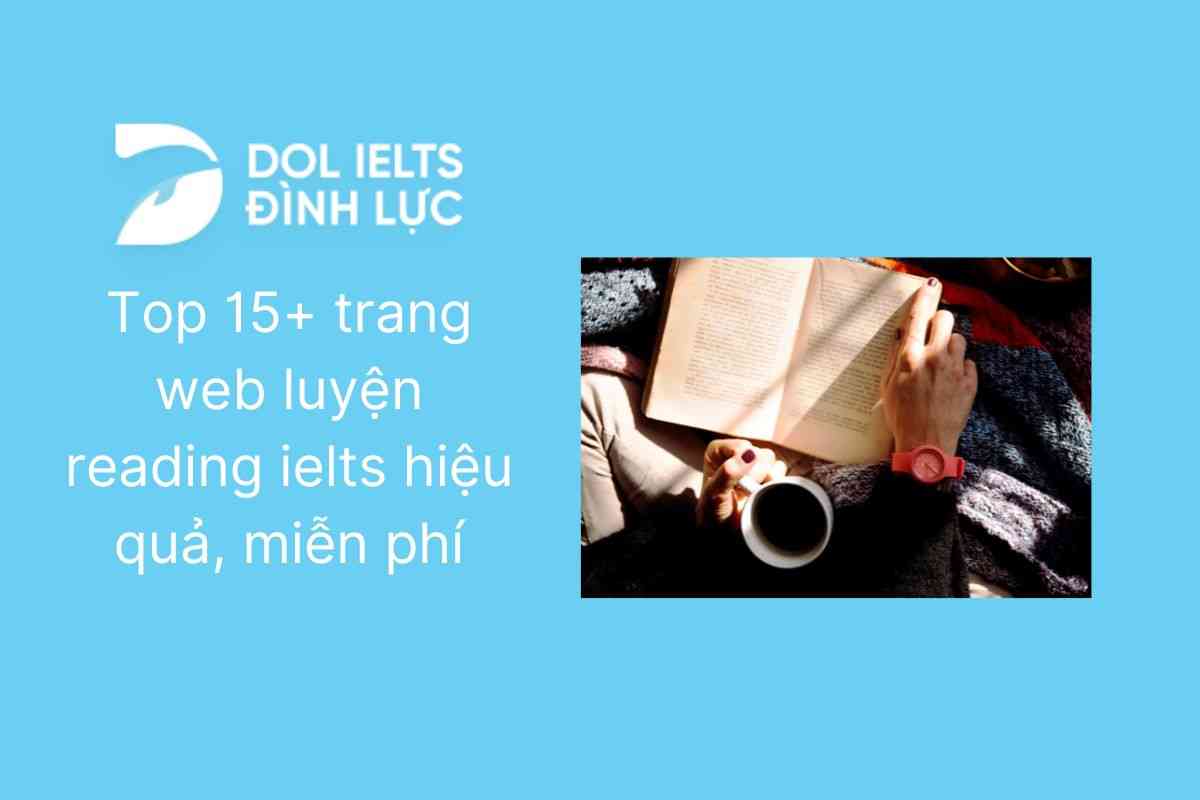 15+ trang web luyện Reading IELTS miễn phí