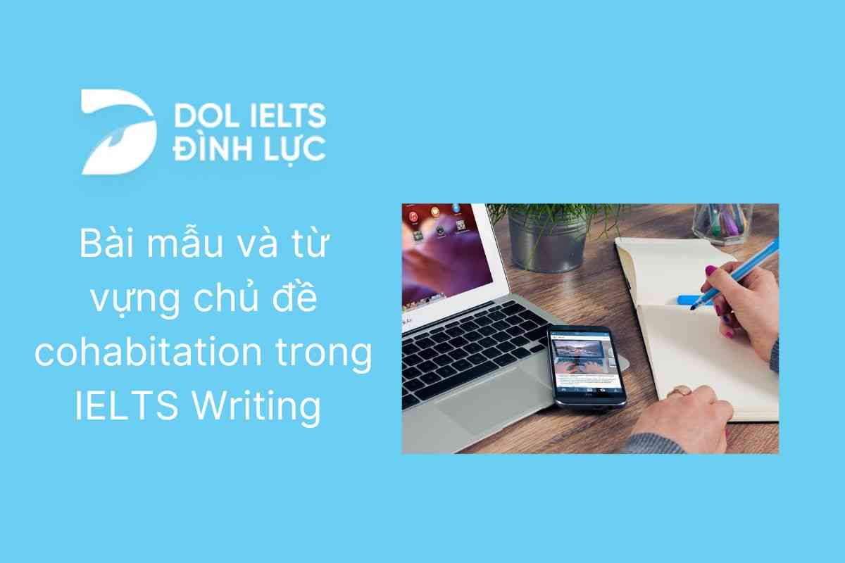 Bài mẫu và từ vựng chủ đề cohabitation trong IELTS Writing