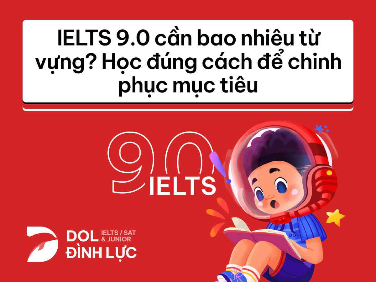 ielts 9.0 cần bao nhiêu từ vựng