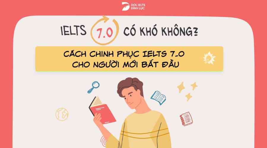 Lộ trình học IELTS 7.0