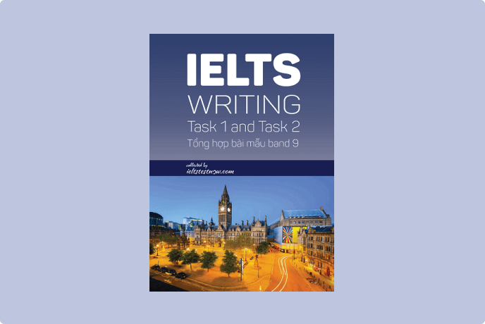 IELTS Writing Tổng hợp bài mẫu band 9