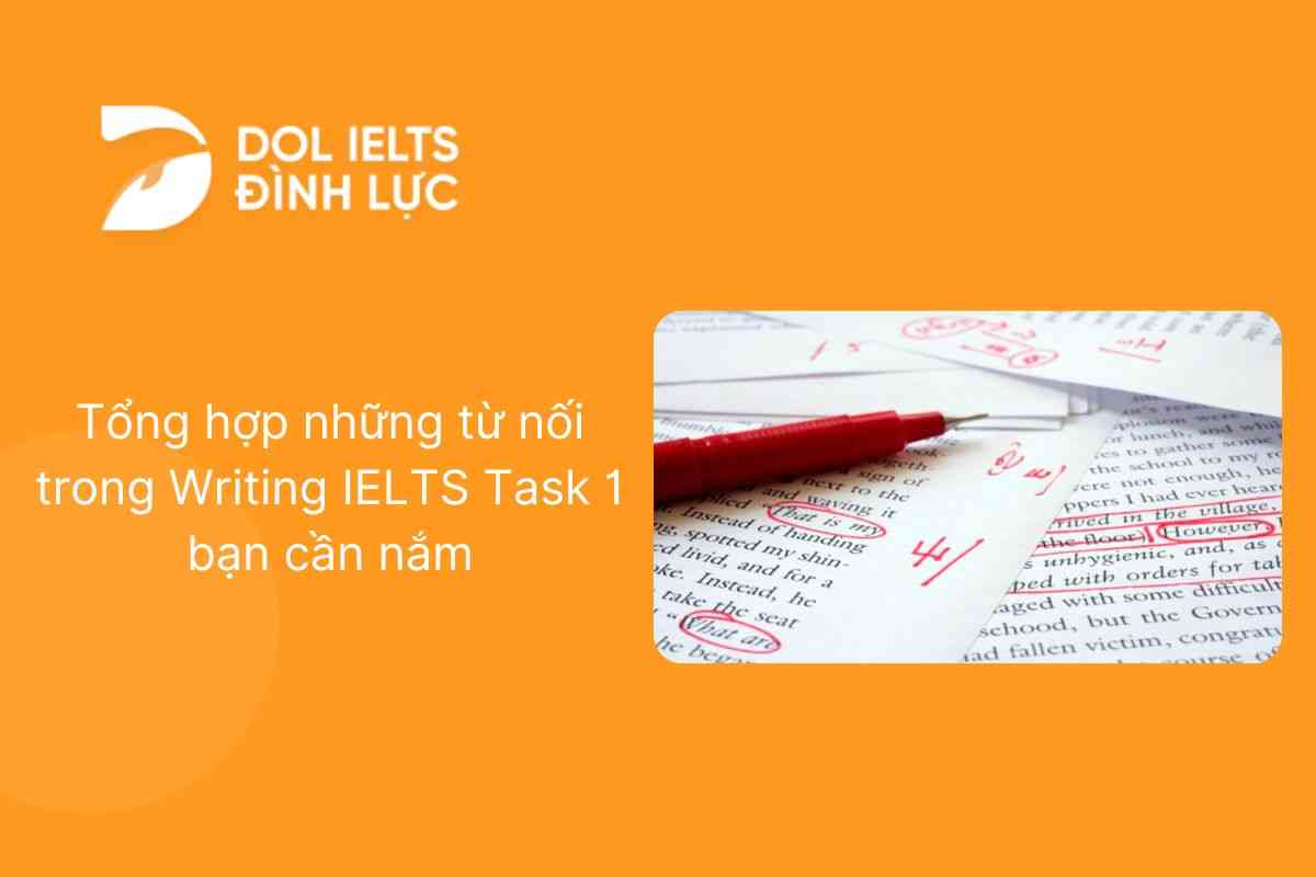 Tổng hợp những từ nối trong Writing IELTS Task 1 bạn cần nắm