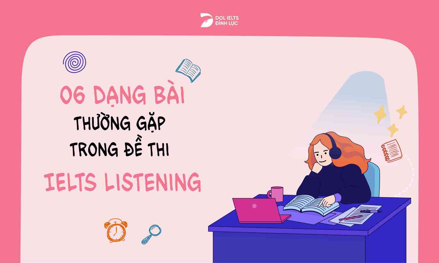 các dạng bài Listening IELTS