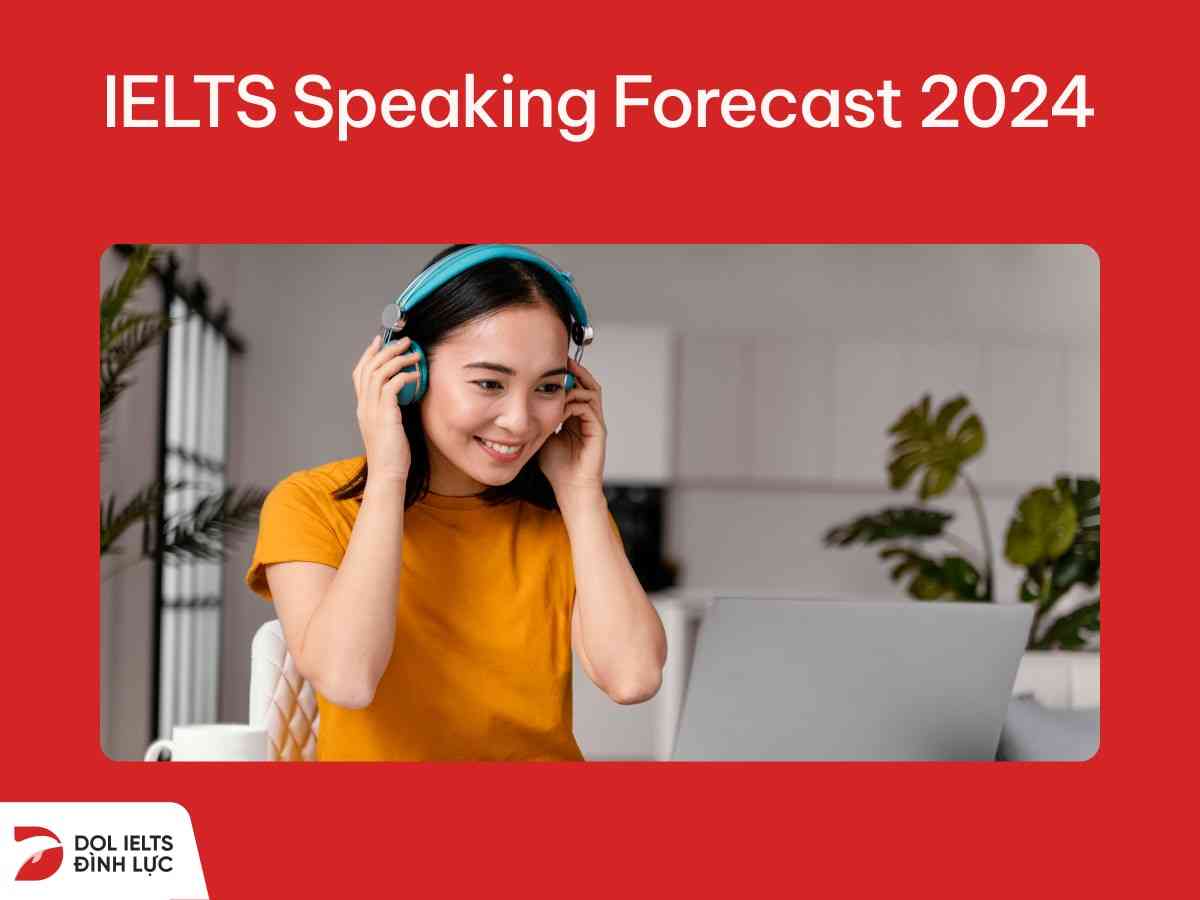 ielts speaking forecast 2024