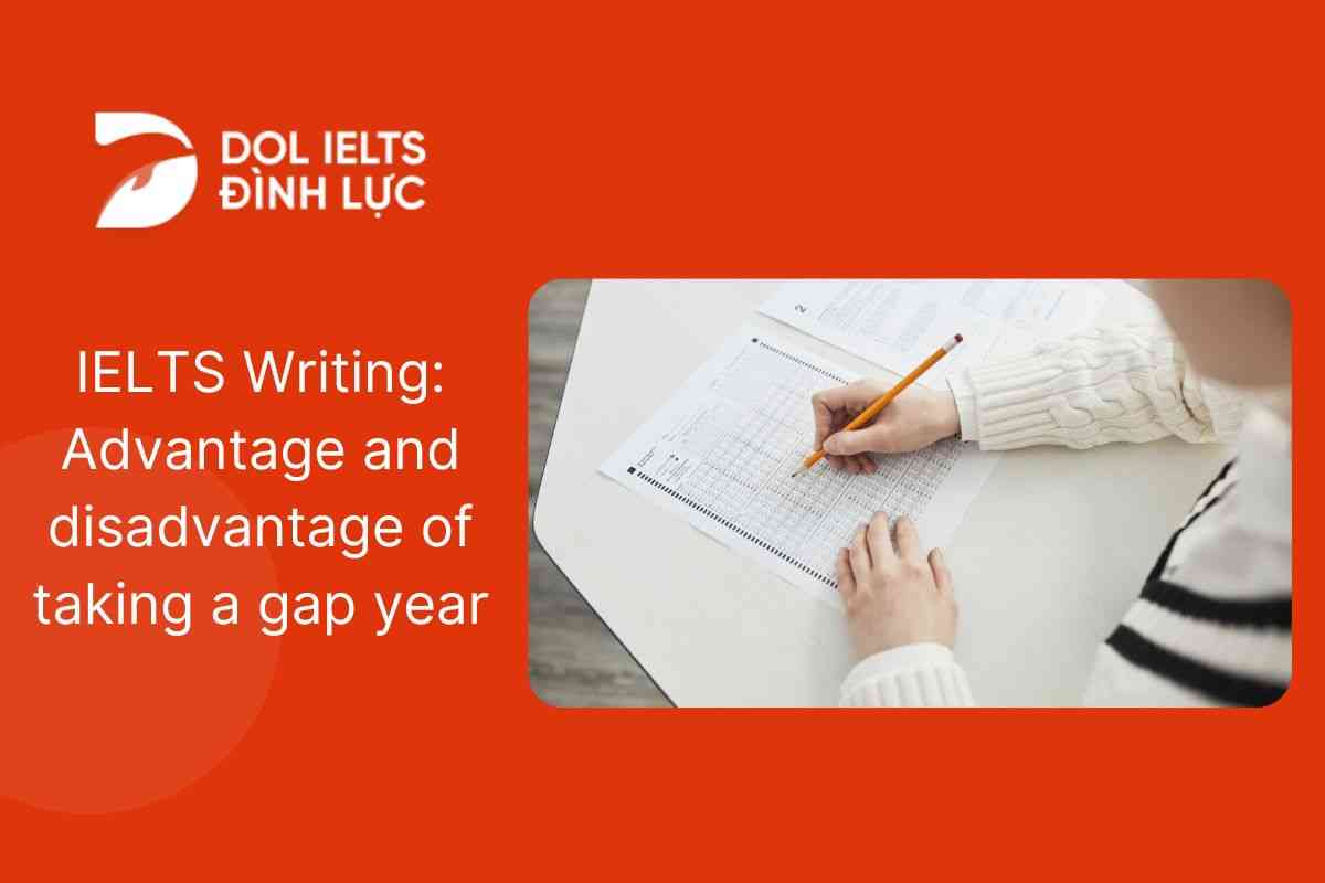 IELTS Writing: Advantage and disadvantage of taking a gap year