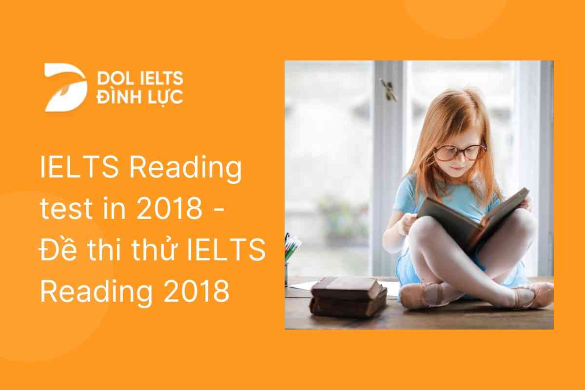 IELTS Reading test in 2018 - Đề thử IELTS Reading 2018