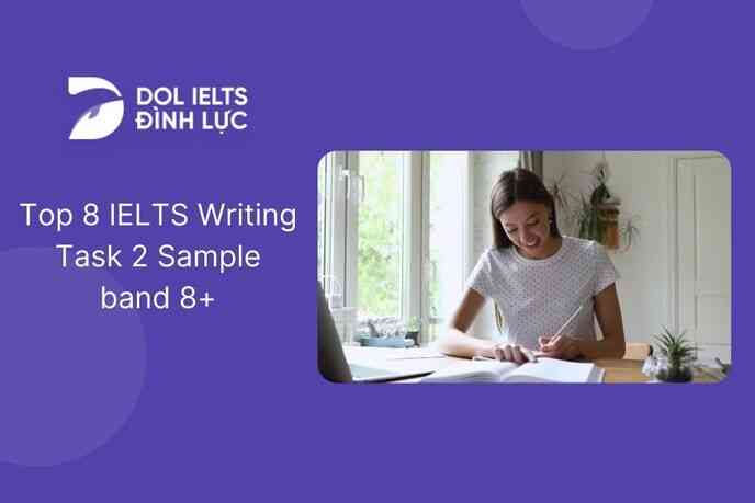 Top 8 IELTS Writing Task 2 Sample band 8+