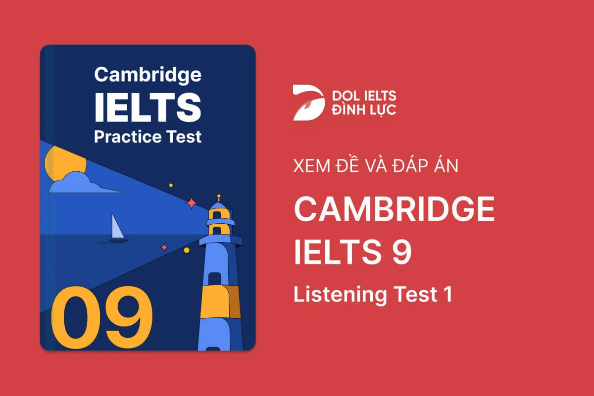 Cambridge IELTS 9 - Listening Test 1 With Practice Test, Answers And Explanation