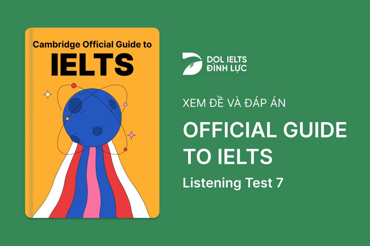 Official Cambridge Guide To IELTS - Listening Test 7 With Practice Test, Answers And Explanation