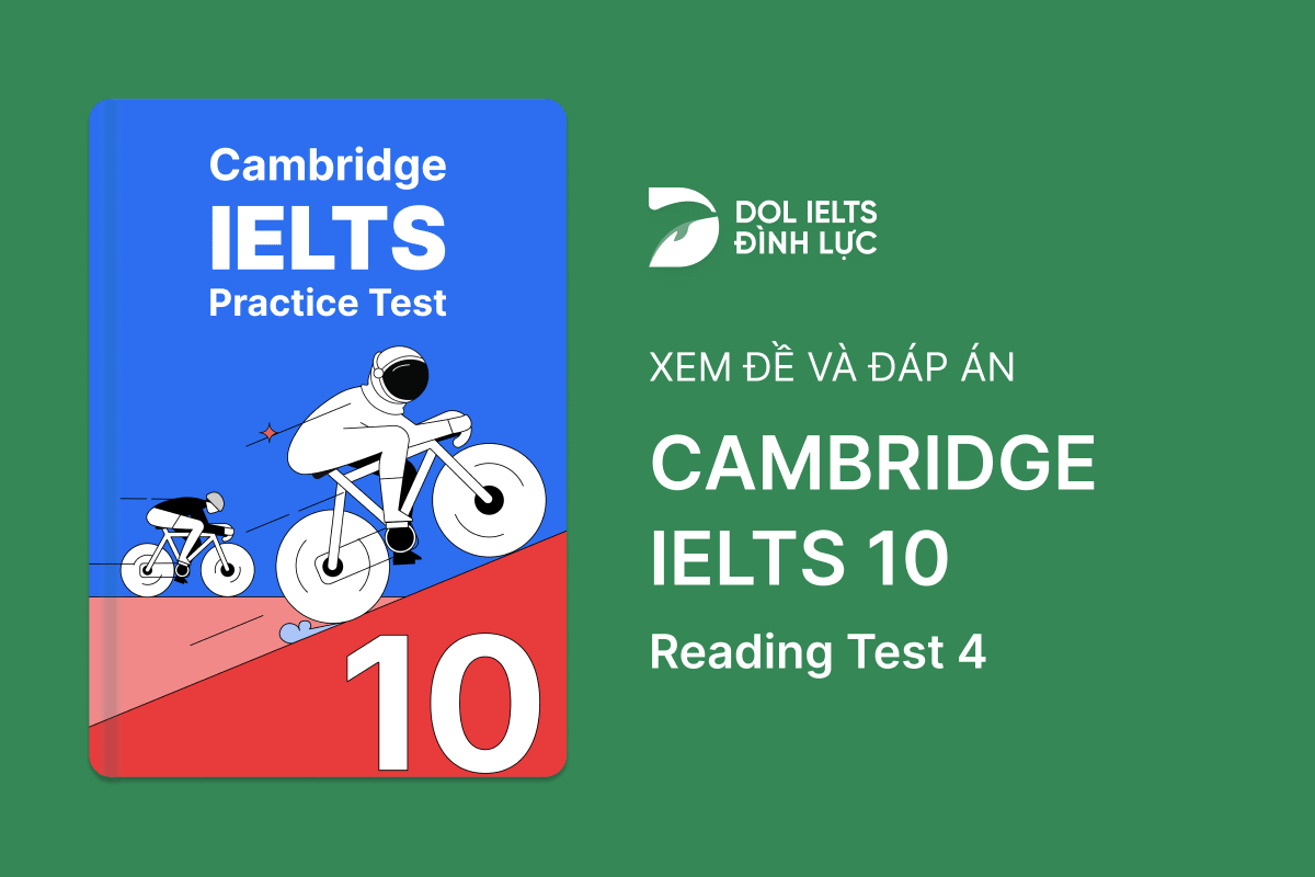 Cambridge IELTS 10 - Reading Test 4 With Practice Test, Answers And Explanation