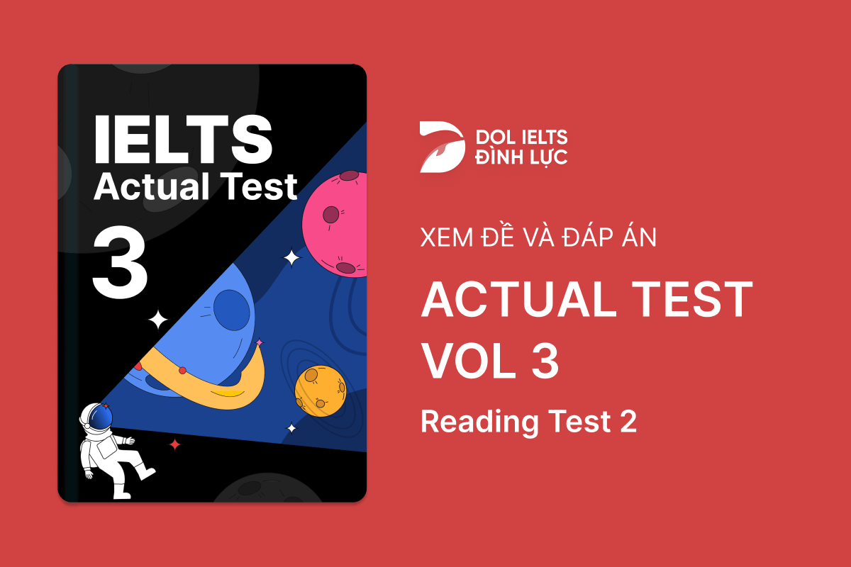 Actual Test 3 - Reading Test 2 With Practice Test, Answers And Explanation